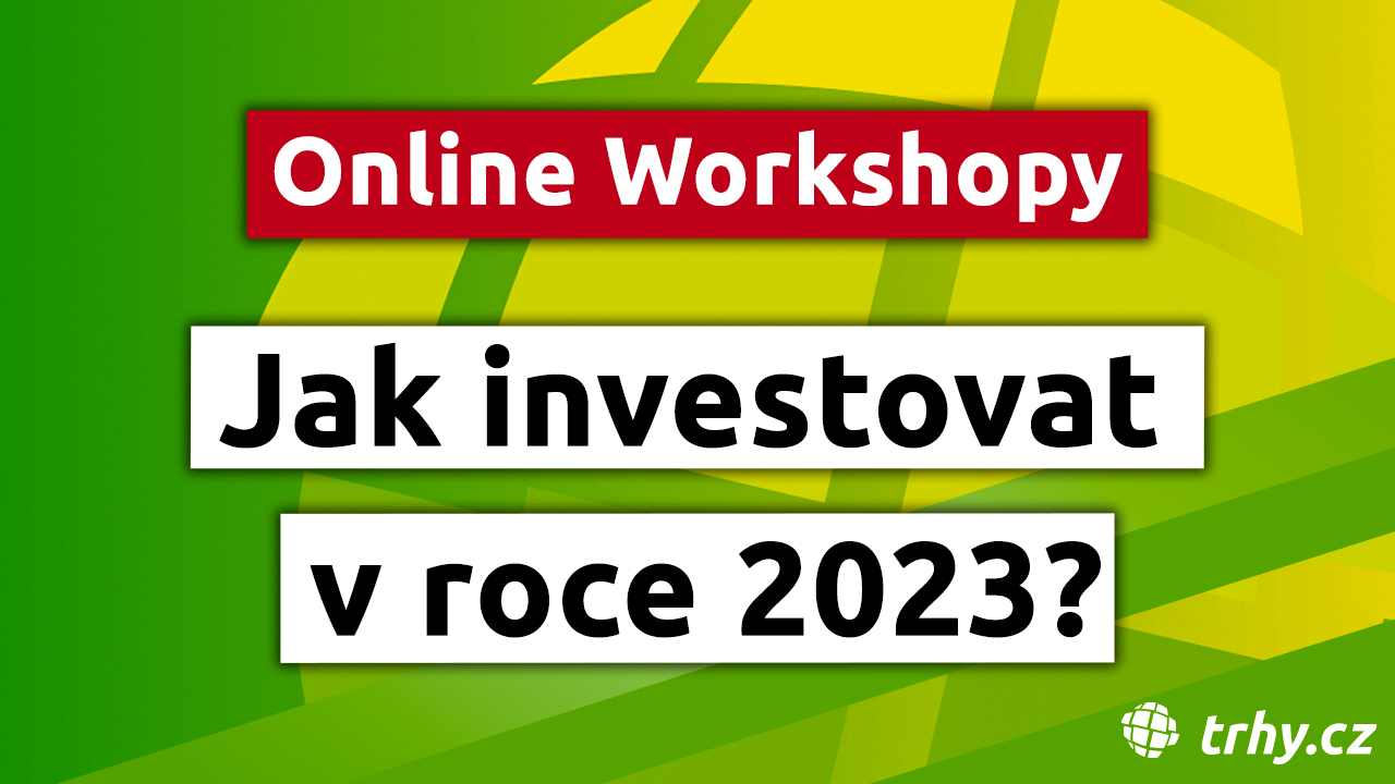 Online Workshopy: Jak investovat v roce 2023?
